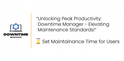 Downtime Manager